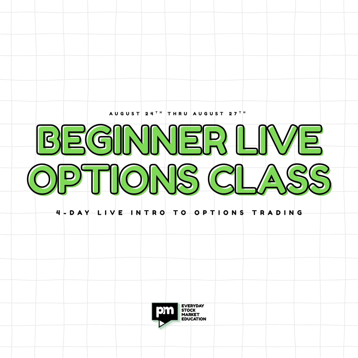 4-Day TradingEDU (AUG 24)